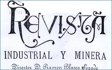 Cabecera de la Revista Industrial y Minera dirigida por Blasco Segado.